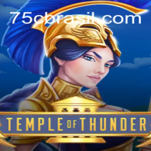Temple of Thunder: Rule the Skies with 75C